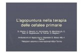 L’agopuntura nella terapia delle cefalee · PDF fileL’agopuntura nella terapia delle cefalee primarie D. Piazza, C. Ravetti, K. Ventimiglia, R. Macchiarulo, C. Valz, E. Guglielmotti,