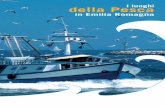 I luoghi della Pesca - Emilia Romagna · PDF filevativi prodotti turistici atti a favorire nuove modalità di fruizione del mare e sono ... questa marineria in una delle più importanti