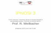 IPNOSI 3 - Centro Medicina Psicosomaticapsicosomatica.org/allegati/pdf/Ipnosi 3(1).pdf · come utilizzare i fenomeni ipnotici in terapia le tecniche ipnotiche da applicare nelle diverse