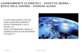 CAMBIAMENTI CLIMATICI - blog.dida-net.itblog.dida-net.it/wp-content/uploads/2012/05/Cambiamenti-climatici... · 1 cambiamenti climatici - effetto serra - buco dell’ozono - piogge