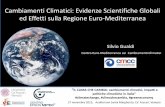 Cambiamenti Climatici: Evidenze Scientifiche Globali · PDF fileCambiamenti Climatici: Evidenze Scientifiche Globali ed Effetti sulla Regione Euro-Mediterranea Silvio Gualdi Centro