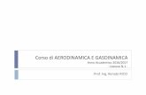Corso di AERODINAMICA E  · PDF fileCorso di AERODINAMICA E GASDINAMICA Anno Accademico 2016/2017 - Lezione N.1 - Prof. Ing. Renato RICCI