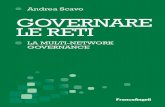 Andrea Scavo GOVERNARE LE RETI -   · PDF filei processi di policy-making. ... Francesco Raniolo ... coinvolgimento degli stakeholder nei processi decisionali e di implementa