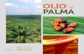 DI PALMA - Il Fatto · PDF file3 LA PRODUZIONE L ’olio di palma si ricava dai frutti che vengono sterilizzati tramite vapore, denocciolati, cotti, pressati e filtrati per l’ottenimento