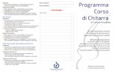 Programma Corso di Chitarra - · PDF fileProgramma Corso di Chitarra Tecnica fondamentale e avanzata Analisi e approfondimento storico Interpretazione del repertorio originale Definizione