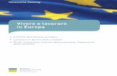 Vivere e lavorare in Europa - Deutsche R · PDF fileIndice 4 Il diritto dell’Unione europea 8 Lavorare in altri Stati membri 12 Iscrizione all’assicurazione volontaria in Germania
