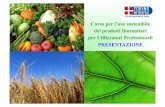 Corso per l’uso sostenibile dei prodotti fitosanitari per ... · PDF fileIl “Patentino” è necessario ... in cui il soggetto ha seguito il corso di formazione. ... fitofarmaci