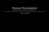 Vasco Translator - manuals.compagnia-lingua.commanuals.compagnia-lingua.com/Vasco Translator premium 5/Vasco... · La lingua scelta modifi ca le impostazioni regionali del dispositivo,