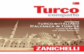 Zanichelli CompattoTurco pag 1 11/12/2008 · PDF filelingua turca con la costruzione delle declinazioni, dei plurali, dei pronomi, le princi-paliformeverbalielaconiugazionedeiverbicomuni;
