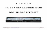 DVR 9000-D1 Series - Skynet · PDF fileIntroduzione della tecnologia di rete TCP/IP che utilizza potente rete di comunicazione e telecomunicazione. Questa serie ... Per prima osa,