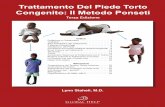 Trattamento Del Piede Torto Congenito: Il Metodo Ponseti ... · PDF filebasso indice di sviluppo. ... Uno dei primi medici ad adottare il metodo Ponseti per il trattamento del piede