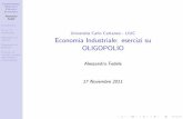 Fedele Introduzione Un po™di Economia Industriale ...my.liuc.it/MatSup/2011/A83221/iuc1117.pdf · Competizione, Mercati e Politica Economica Alessandro Fedele Introduzione Un po™di