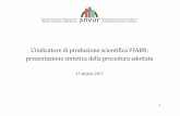 L’indicatore di produzione scientifica FFABR ... metodologia FFABR20171~.… · 3 Indicatore di produzione scientifica Secondo quanto prescritto dalla legge, allo scopo di distribuire