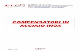 Compensatori in acciaio inox - · PDF filePagina 2 di 16 COMPENSATORI IN ACCIAIO INOX Scheda A GENERALITA’ E CARATTERISTICHE I compensatori di dilatazione sono elementi elastici