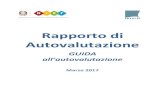 Rapporto di Autovalutazione - · PDF fileIndicazioni per la compilazione del Rapporto di Autovalutazione . Struttura del rapporto di autovalutazione . Il rapporto di autovalutazione