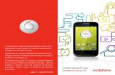Guida rapida all’uso Vodafone Smart · PDF file3 4 1.2 Primi passi 1.2.1 Messa in servizio Inserimento ed estrazione della scheda SIM Per utilizzare il telefono bisogna inserire