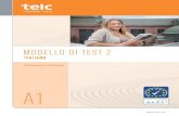 MODELLO DI TEST 2 - telc.net · PDF fileM., telc Italiano A1, 2014 Modello di Test 2. Comprensione scritta, Parte C Volete passare le vacanze in Italia