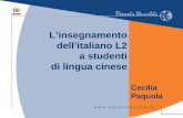 L’insegnamento dell’italiano L2 a studenti di lingua · PDF filedell’italiano L2 a studenti di lingua cinese ... che invece c’è in italiano • se si vuole indicare il singolare
