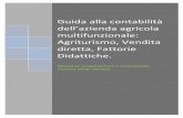Guida alla contabilità dell’azienda agricola ... · PDF file3 Guida alla contabilità dell’azienda agricola multifunzionale: Agriturismo, Vendita diretta, Fattorie Didattiche.