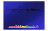 cardiopatia ischemica - F · PDF file2 CARDIOPATIA ISCHEMICACARDIOPATIA ISCHEMICA Il termine Cardiopatia Ischemica definisce uno spettro di malattie a diversa eziologia, in cui il