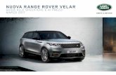 NUOVA RANGE ROVER VELAR - · PDF fileNelle prossime pagine potrai seguire un percorso per configurare la Nuova Range Rover Velar esprimendo tutto il tuo gusto personale. Potrai scegliere