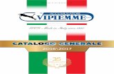 2017 2016-2017 ITALIANO... · La filosofia che orienta la direzione aziendale, votata all’elevata qualità dei propri prodotti, porta a questo punto la società ad un ulteriore
