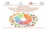 A CURA DI -  · PDF fileSucchi di frutta Vegetali in salamoia ... alle ricette tramandate dai genitori ai ˚gli, molti amano sperimentare nuove proposte, anche elaborate,