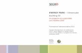 ENERGY PARK – Vimercate · PDF fileSocio ordinario del GBC Italia ENERGY PARK – Vimercate Building 03 Un progetto eco-sostenibile con il bollino LEED® Formazione interassociativa