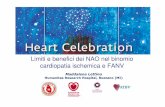 Limiti e benefici dei NAO nel binomio cardiopatia ... · PDF fileLimiti e benefici dei NAO nel binomio cardiopatia ischemica e FANV. ... Ischemic stroke 11.3 13.9 0.80 ... FA e cardiopatia