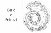 Berio e Petrassi -   · PDF fileLuciano Berio •Imperia, 1925 –Roma, 2003 •Studia il pianoforte. •A causa di una ferita alla mano comincia studi di composizione a Milano