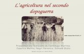 L’agricoltura nel secondo dopoguerra · PDF fileL’agricoltura nel secondo dopoguerra Presentazione realizzata da Cantaluppi Martino; Casarico Mattia; Negri Veronica; Salvadè Giulia