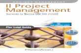100.808 26-03-2015 8:31 Pagina 1 Il Project Management la Norma UNI ISO 21500 100.808 26-03-2015 8:31 Pagina 1. Informazioni per il lettore .