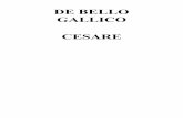 DE BELLO GALLICO CESARE - ebookgratis.bizebookgratis.biz/Generi-ebook/Classici-latini/De bello gallico Caio... · LIBRO PRIMO 1 La Gallia è, nel suo complesso, divisa in tre parti: