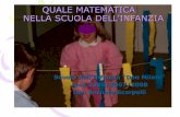QUALE MATEMATICA NELLA SCUOLA DELL’ · PDF fileQUALE MATEMATICA NELLA SCUOLA DELL’INFANZIA Scuola dell’Infanzia “Don Milani” Anni 2006/2007/2008 Ins. Barbara Scarpelli