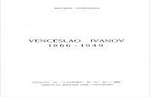 VENCESLAO IVANOV 1866 • 1949 · PDF filed'un Dostoievski con la filosofia d'un poeta come l'Ivanov stesso ... chè non lo conoscevo di persona, faceva l'effetto d'essere lui più