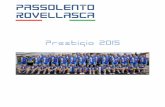 Prestigio 2015 - Passo Lento Rovellasca 2015.pdf · 40 Basilico Vittorio 17 Aleotti Luigi Raimondo 1 Esposito Silvio 17 1 Beretta Walter ... Zignoli Simone 1 . Calendario GF 2015*