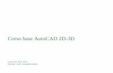 Corso di Autocad · PDF file1 - Introduzione ad AutoCAD • Interfaccia grafica GUI • Uso della tastiera • Uso del mouse • Barra dei menu • Menu di scelta rapida