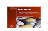 Conservazione e Gestione dei Farmaci e dei prodotti ... farmacia/linee guida 2011... · Premessa La sicurezza dei pazienti, l’adeguatezza e la qualità delle prestazioni erogate