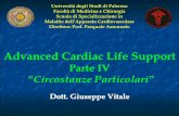 Advanced Cardiac Life Support - unipa.it didattici/ACLS - Part IV.pdf · Advanced Cardiac Life Support Parte IV “Circostanze Particolari” Dott. Giuseppe Vitale Università degli