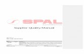Supplier Quality Manual - · PDF file6.3. gestione azioni correttive ... - Riferimento al disegno e suo indice di revisione - Riferimento al numero di ordine Spal Automotive - Data