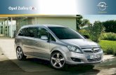 Opel Zafira One · PDF fileZafira One. Zafira One, la monovolume con 7 posti di serie, è un punto di riferimento nel mercato automobilistico. L’efficienza e la potenza dei propulsori