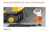 Operaio travolto da rullo compressore -  · PDF file• Direttive concernenti l’impiego di macchine scavatrici e sterratrici e di veicoli di trasporto, codice 1574.i