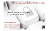 Sicurezza dei Sistemi Informatici Introduzione ai modelli ... TorVergata 2012 - Introduzione TCPIP.pdf · Sicurezza dei Sistemi Informatici Introduzione ai modelli ISO/OSI e TCP/IP
