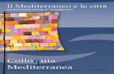 Il Mediterraneo e le città - · PDF fileAtti del convegno internazionale promosso dalla Fondazione Giovanni Paolo II con il sostegno della Regione Toscana e dell’Ente Cassa di Risparmio