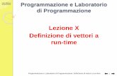 Lezione X Definizione di vettori a run-timecgaibisso/Corso 2017/Lezioni/L10 Definizione di... · della memoria rese disponibili dal C. Carlo Gaibisso Bruno Martino Definizione di