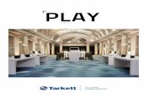 PLAY - Tarkett · PDF filePLAY 2 È tempo di giocare! Il pavimento sta assumendo un ruolo sempre più ... Rovere Scandinavian Medium Beige // 24201 101 20 x 122 cm