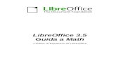 LibreOffice 3.5 Guida a Math - The Document Foundation Wiki · PDF fileAggiungere limiti alle sommatorie e agli integrali.....19 Creazione di una derivata