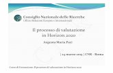 Il processo di valutazione in Horizon2020 - · PDF fileLe fasi della valutazione. ... The proposal fails to address the criterion or ... Il processo di valutazione in Horizon2020 CNR