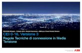 Regole Tecniche di connessione in Media · PDF fileCEI 0-16, Versione 3 Regole Tecniche di connessione in Media Tensione CNA UNAE Bologna –15 Aprile 2014 -Claudio Francescon –ABB