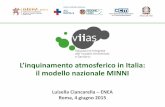 L’inquinamento atmosferio in Italia: il modello nazionale ... · PDF fileMihaela Mircea, Roberto Nuzzi, Antonio Piersanti, ... ENEA, Casaccia (Roma) Giovanni Bracco FIM, ... ITALY